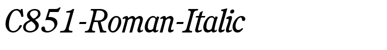 C851-Roman-Italic.ttf