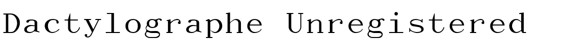 Dactylographe-Unregistered-.ttf