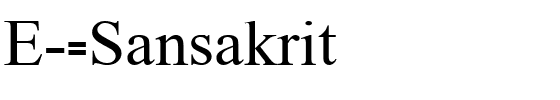 E_-Sansakrit.ttf