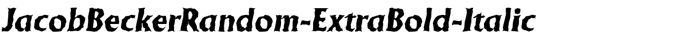 JacobBeckerRandom-ExtraBold-Italic.ttf