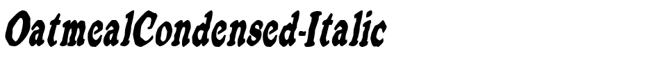 OatmealCondensed-Italic.ttf