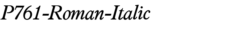 P761-Roman-Italic.ttf