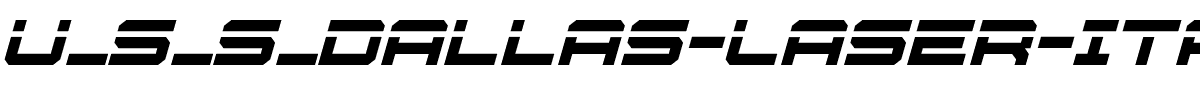 U_S_S_Dallas-Laser-Italic.ttf