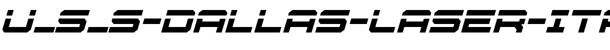 U_S_S-Dallas-Laser-Italic.ttf