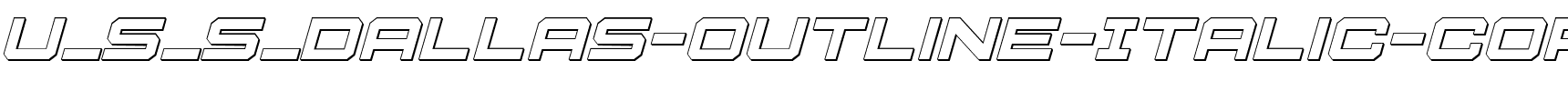 U_S_S_Dallas-Outline-Italic-copy-1-.ttf