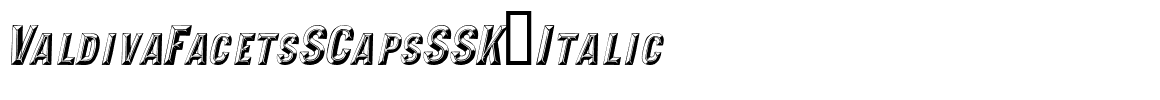 ValdivaFacetsSCapsSSK-Italic.ttf