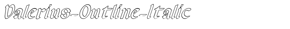 Valerius-Outline-Italic.ttf