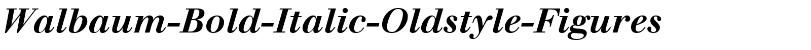 Walbaum-Bold-Italic-Oldstyle-Figures.ttf