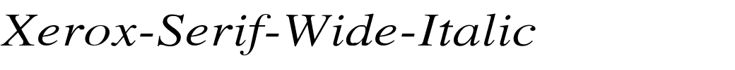 Xerox-Serif-Wide-Italic.ttf