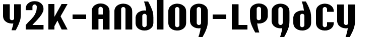 Y2K-Analog-Legacy.ttf