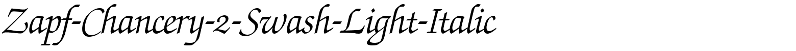 Zapf-Chancery-2-Swash-Light-Italic.ttf