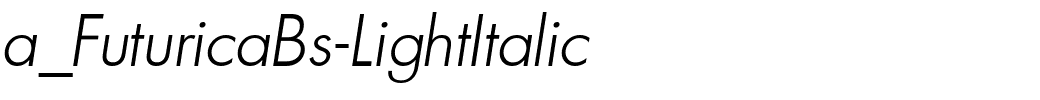 a_FuturicaBs-LightItalic.ttf