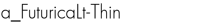 a_FuturicaLt-Thin.ttf