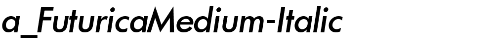 a_FuturicaMedium-Italic.ttf