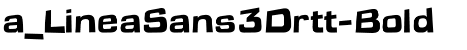 a_LineaSans3Drtt-Bold.ttf