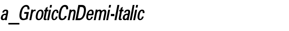 a_GroticCnDemi-Italic.ttf