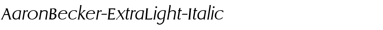 AaronBecker-ExtraLight-Italic.ttf