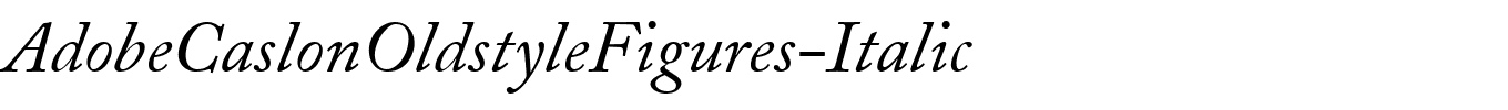 AdobeCaslonOldstyleFigures-Italic.ttf