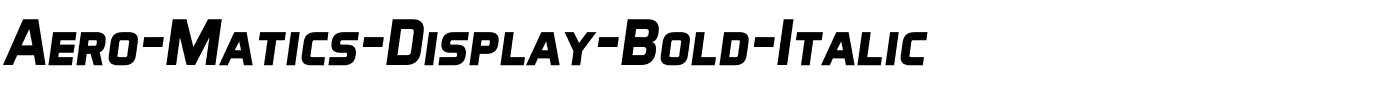 Aero-Matics-Display-Bold-Italic.ttf