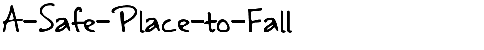 A-Safe-Place-to-Fall.ttf