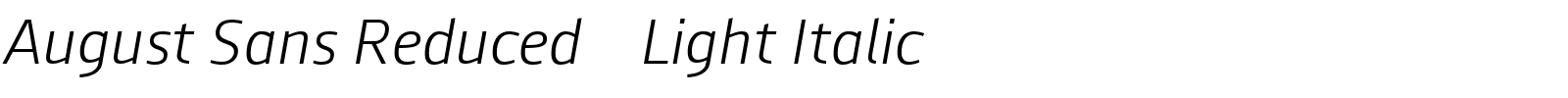 August-Sans-Reduced-46-Light-Italic.ttf