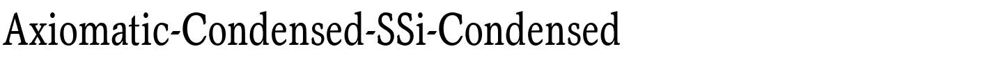 Axiomatic-Condensed-SSi-Condensed.ttf