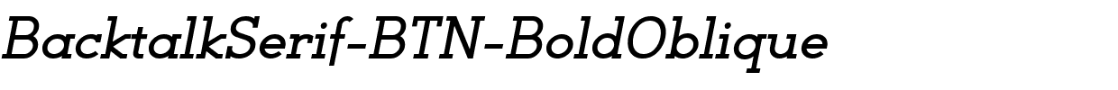 BacktalkSerif-BTN-BoldOblique.ttf