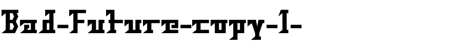 Bad-Future-copy-1-.ttf