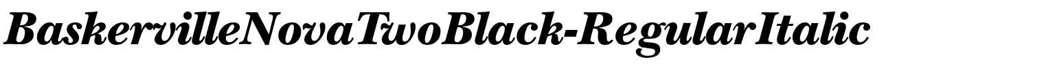 BaskervilleNovaTwoBlack-RegularItalic.ttf