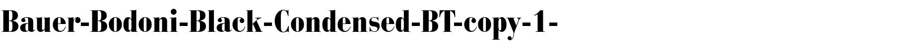 Bauer-Bodoni-Black-Condensed-BT-copy-1-.ttf