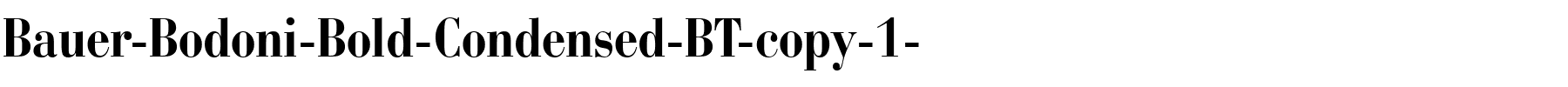 Bauer-Bodoni-Bold-Condensed-BT-copy-1-.ttf