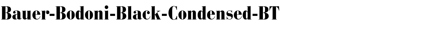 Bauer-Bodoni-Black-Condensed-BT.ttf